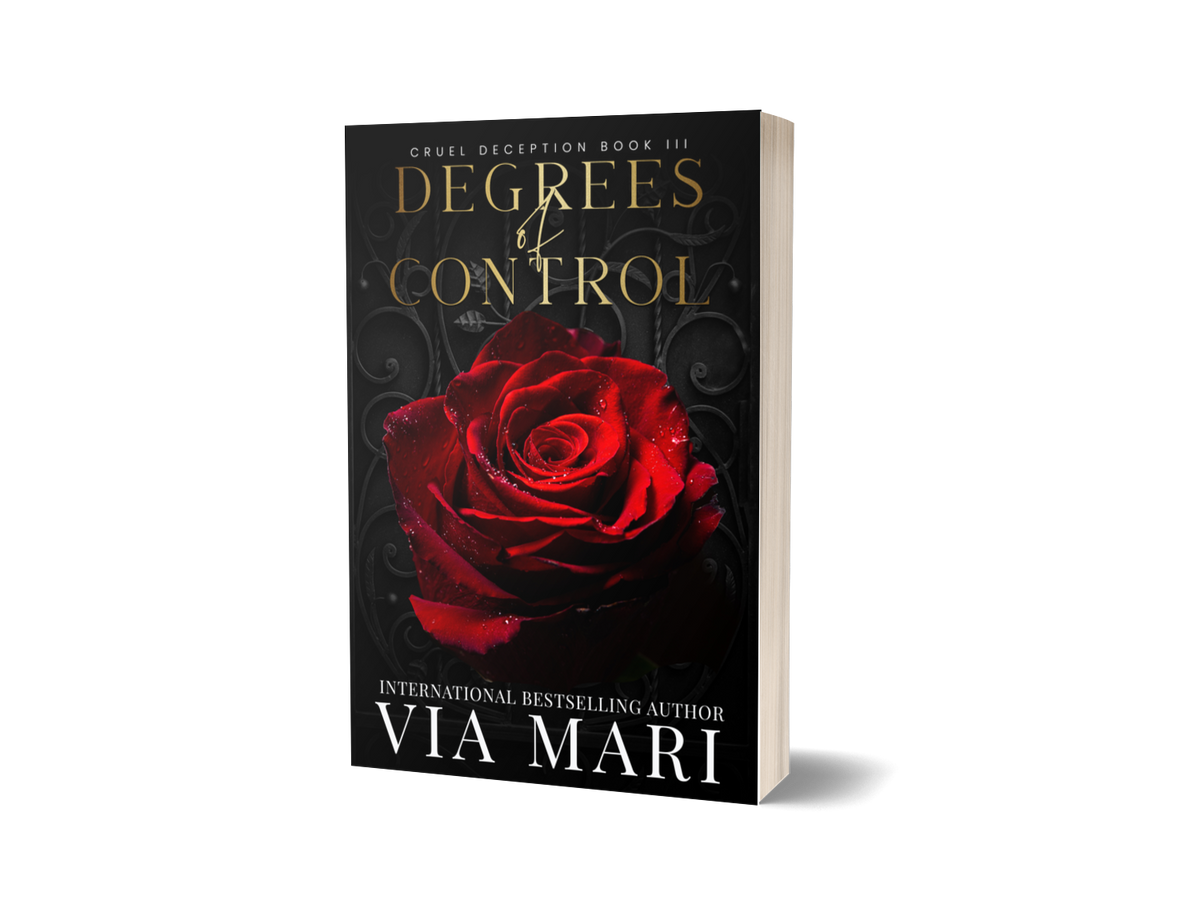 Degrees of Control: Dark Billionaire Mafia Romance (Cruel Deceptions Book 3 - Print)
