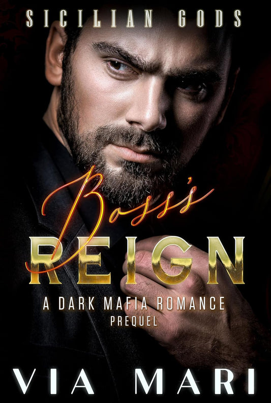 Boss's Reign: Dark Mafia Romance (Sicilian Gods Prequel - eBook)