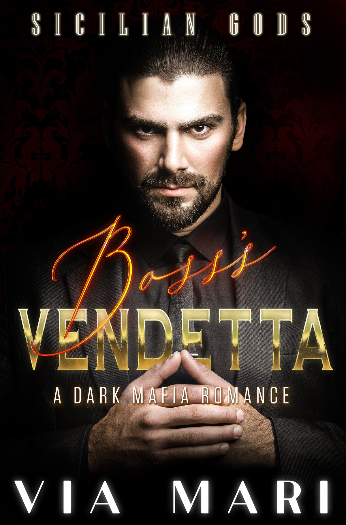 Boss Vendetta: Dark Mafia Romance (Sicilian Gods Book 1 - eBook)